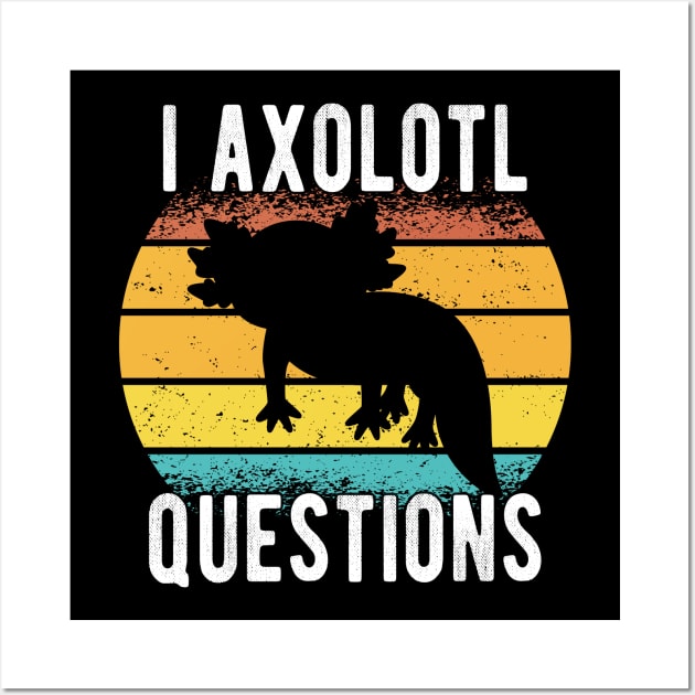 Kids I Axolotl Questions Shirt Kids Funny Kawaii axolotl costume Wall Art by drag is art